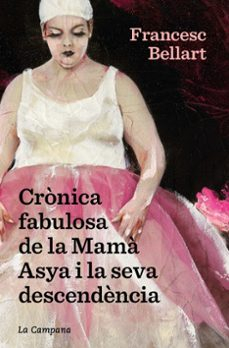 Crónica fabulosa de Mamá Asya y su descendencia